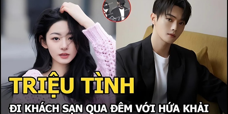 Hứa Khải lộ ảnh cầm tay Triệu Tình, bước vào khách sạn suốt đêm