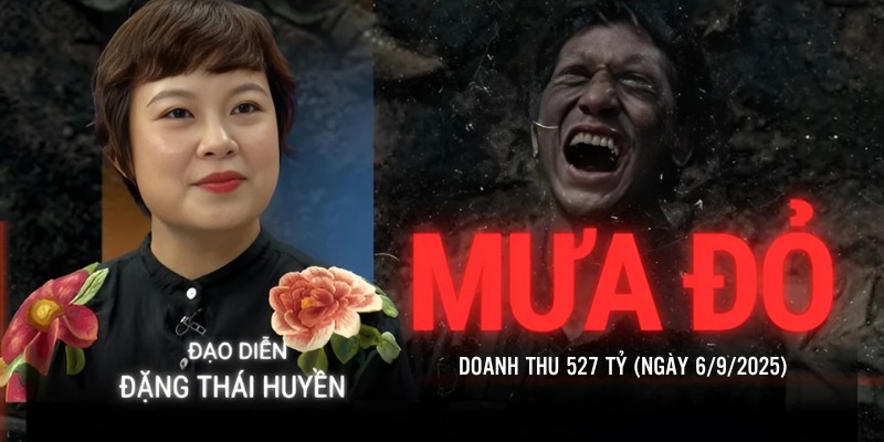 Mưa Đỏ cán mốc doanh thu 527 tỷ đồng tính đến ngày 6/9/2025