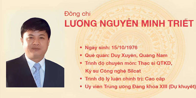 Ông Lương Nguyễn Minh Triết sinh năm 1976, quê Quảng Nam